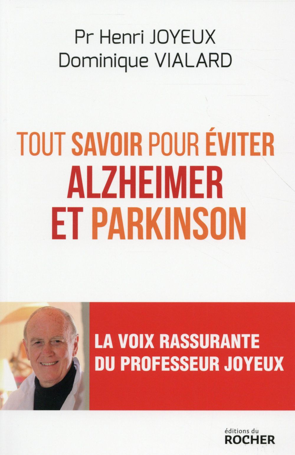 Tout savoir pour éviter Alzheimer et Parkinson