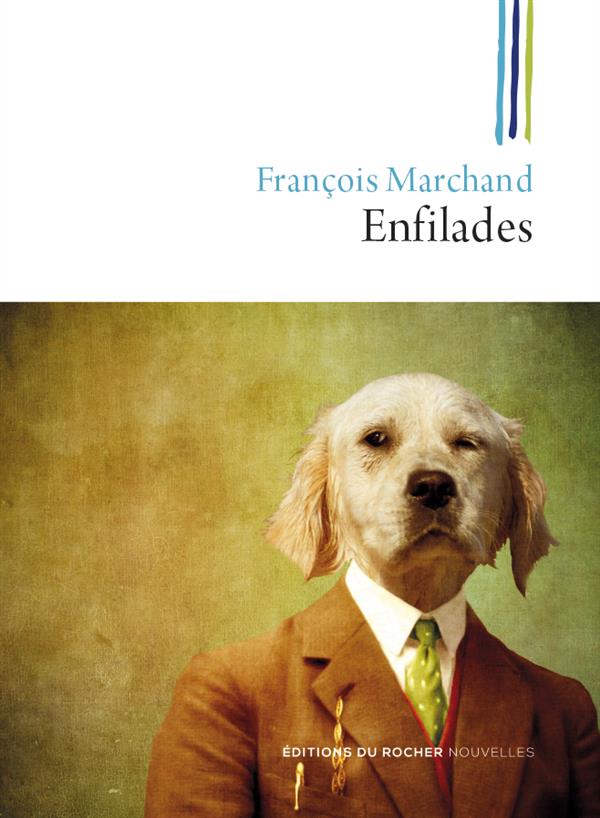 Enfilades. Nouvelles