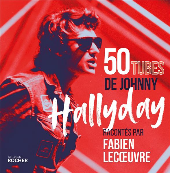 50 tubes de Johnny Hallyday