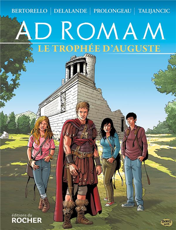 Ad Romam Tome 1 : Le trophée d'Auguste
