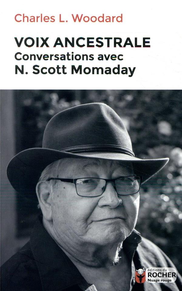 Voix ancestrale. Conversations avec N. Scott Momaday