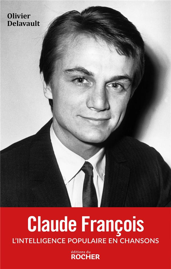 Claude François. L'intelligence populaire en chansons