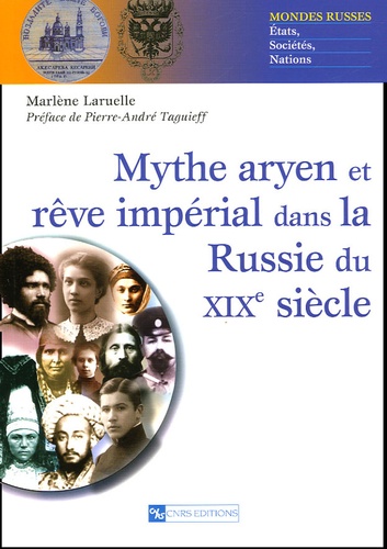 Mythe aryen et rêve impérial dans la Russie du XIXe siècle