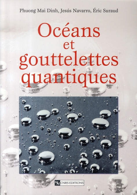 Océans et goutelettes quantiques