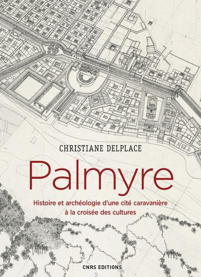 Palmyre. Entre Orient et Occident