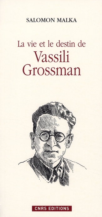 La vie et le destin de Vassili Grossman