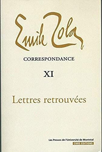 Correspondance. Tome 11, Lettres retrouvées (1858-1902)