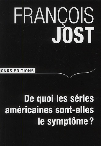 De quoi les séries américaines sont-elles le symptôme ?