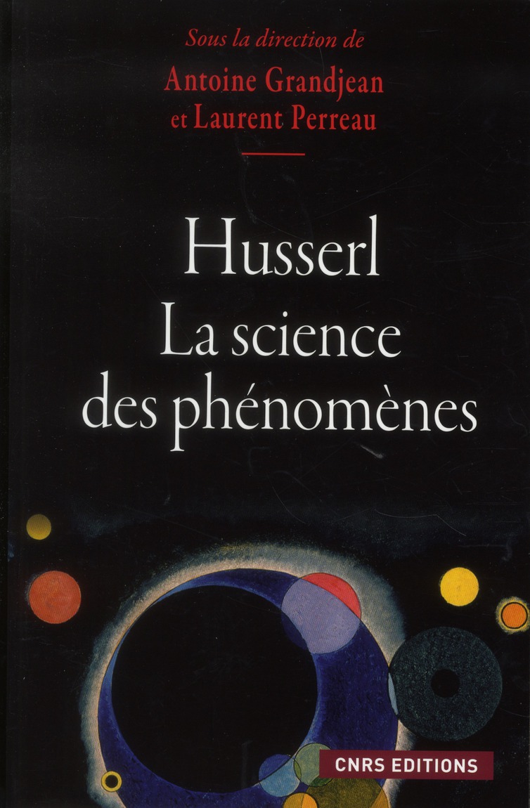 Husserl. La science des phénomènes