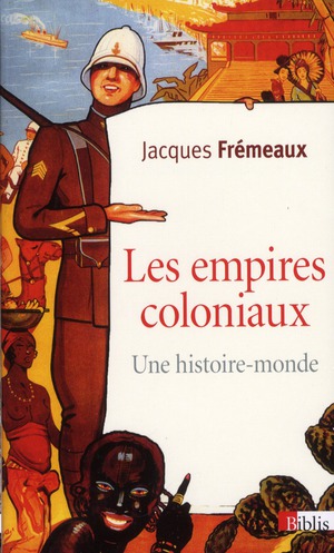 Les empires coloniaux. Une histoire-monde