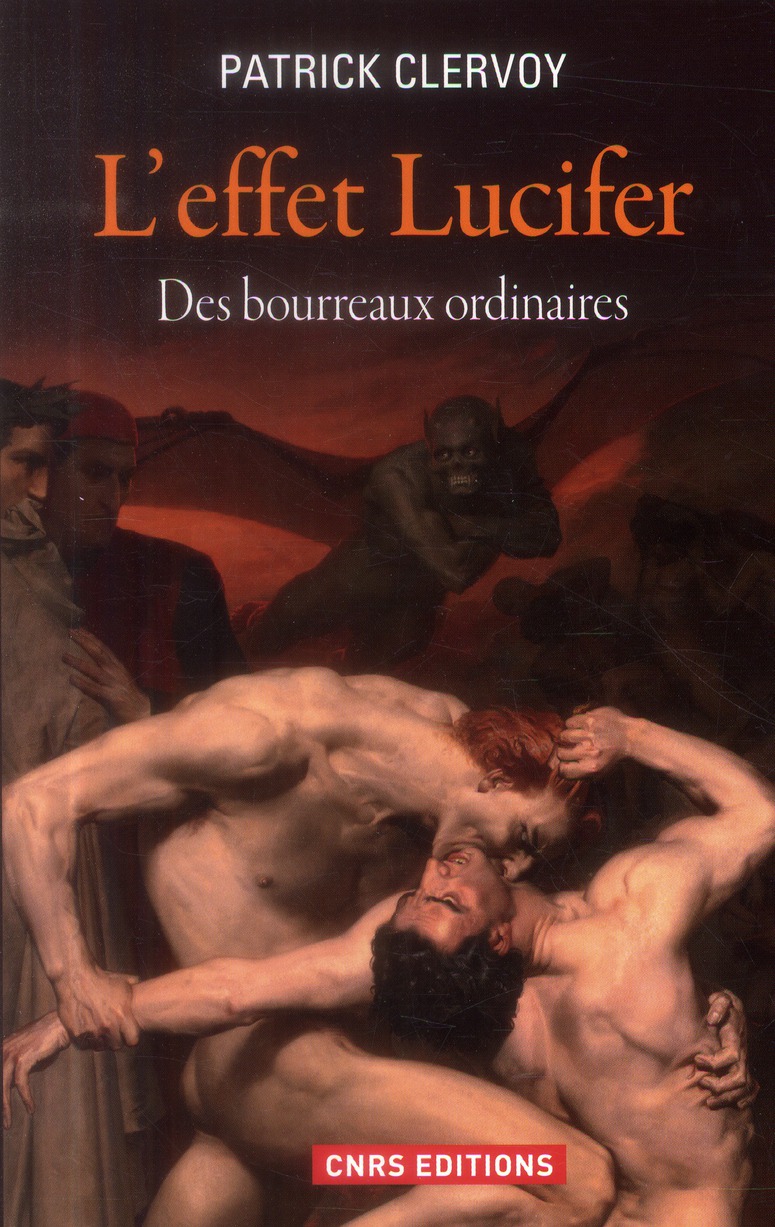 L'effet Lucifer. Du décrochage du sens moral à l'épidémie du mal