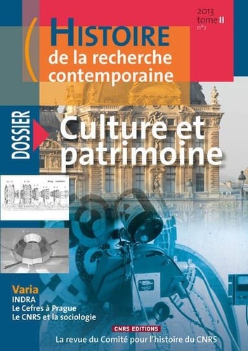 Histoire de la recherche contemporaine Tome 2 N° 2/2013 : Culture et patrimoine