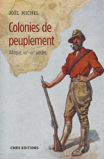 Colonies de peuplement. Afrique, XIXe-XXe siècles