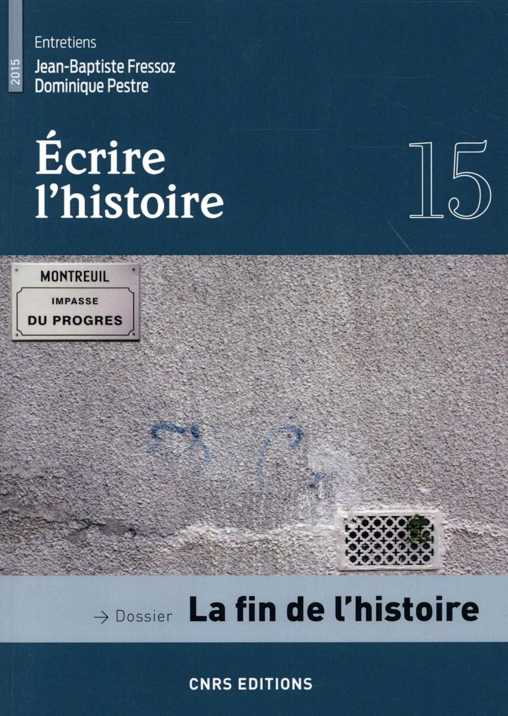 Ecrire l'histoire N° 15/2015 : La fin de l'histoire