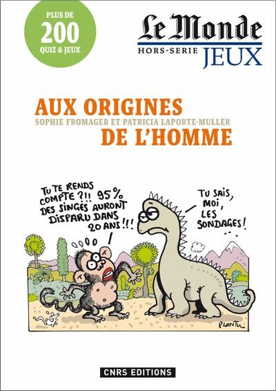 Le Monde Hors-série jeux : Aux origines de l'homme