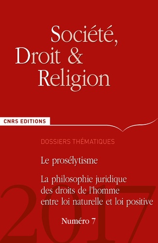 Société, droit et religion N° 7 : Le prosélytisme, les droits de l'homme