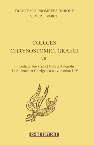 Codices Chrysostomici Graeci. Tome 8, Codices Ancyrae et Constantinopolis ; Addenda et Corrigenda ad