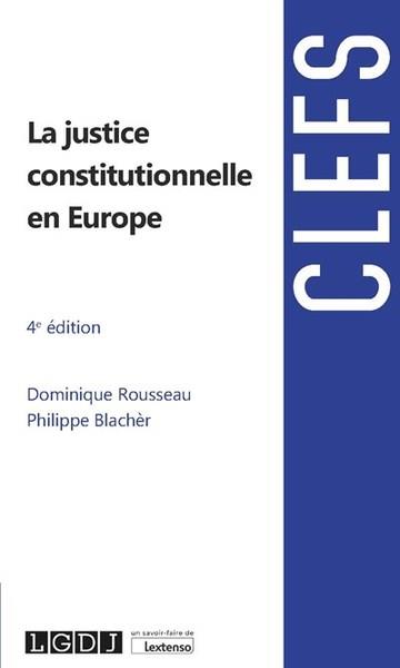 LA JUSTICE CONSTITUTIONNELLE EN EUROPE