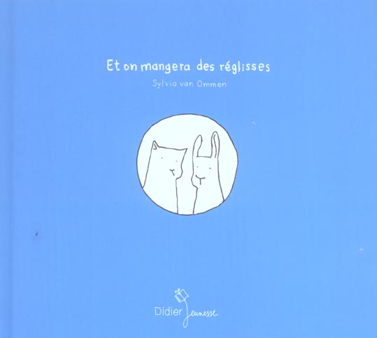 Et on mangera des réglisses