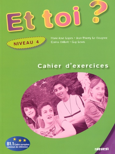 Et toi ? Niveau 4. Cahier d'exercices