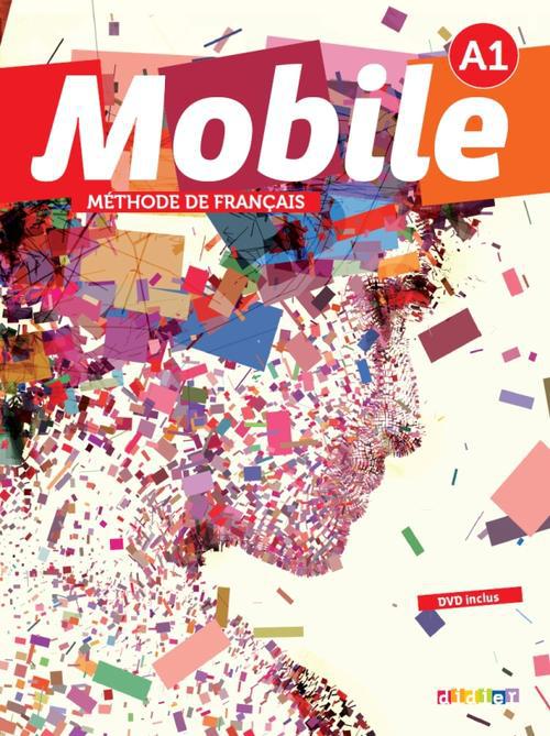 Méthode de français Mobile A1. Avec 1 DVD 1 CD AUDIO