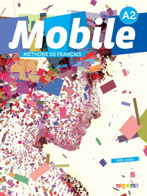 Mobile A2. Méthode de français, avec 1 DVD 1 CD AUDIO