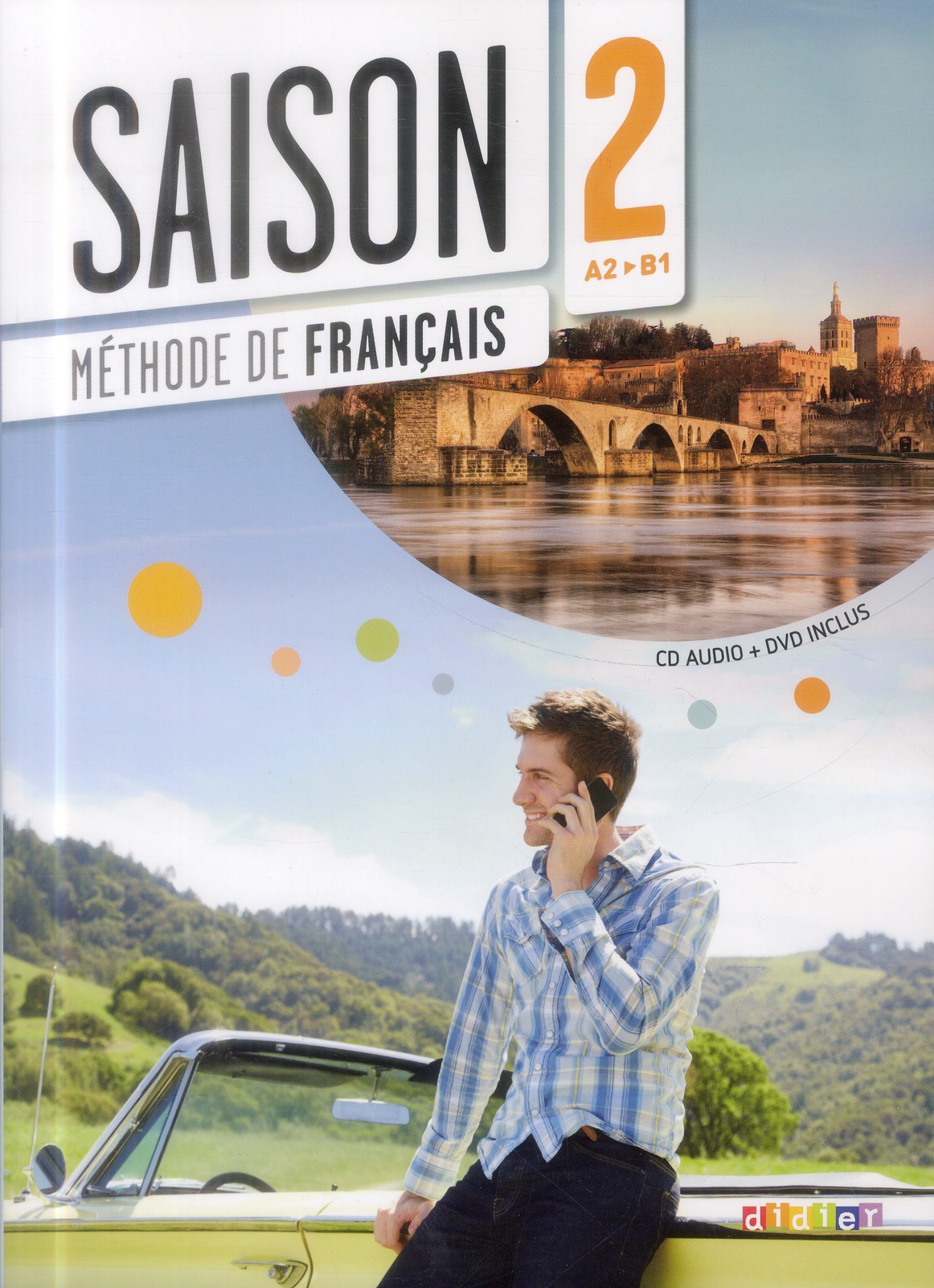 Méthode de français Saison 2 A2-B1. Avec 1 DVD + 1 CD AUDIO