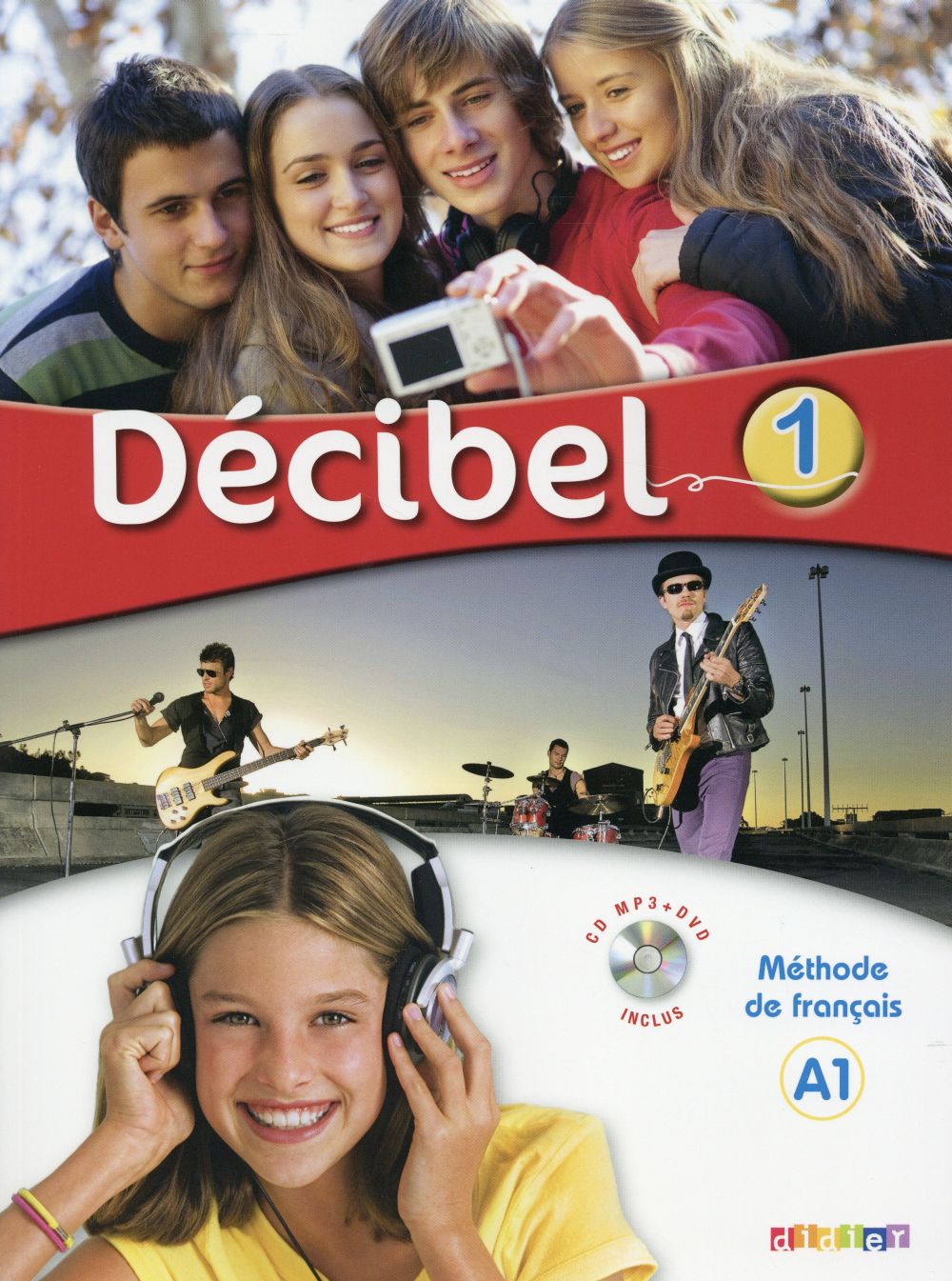 Décibel 1. Méthode de Français A1, avec 1 DVD 1 CD AUDIO
