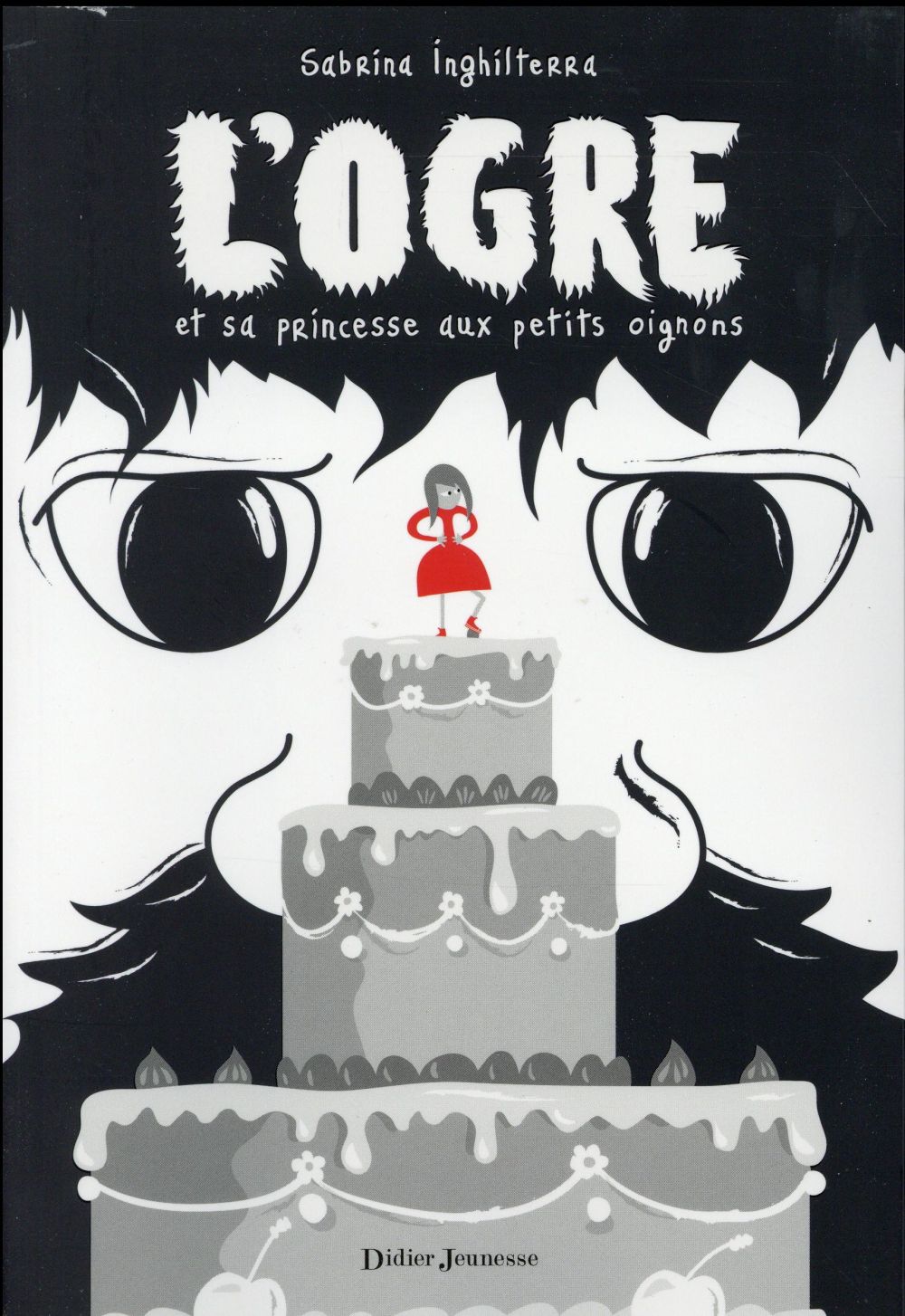 L'ogre et sa princesse aux petits oignons