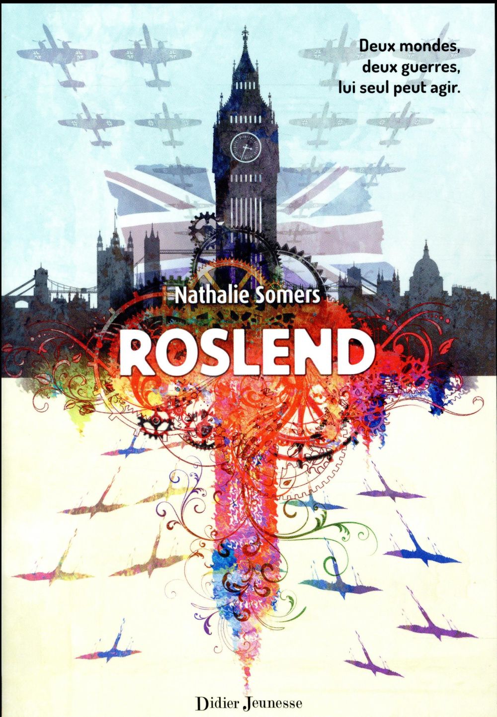 Roslend Tome 1 : La bataille d'Angleterre
