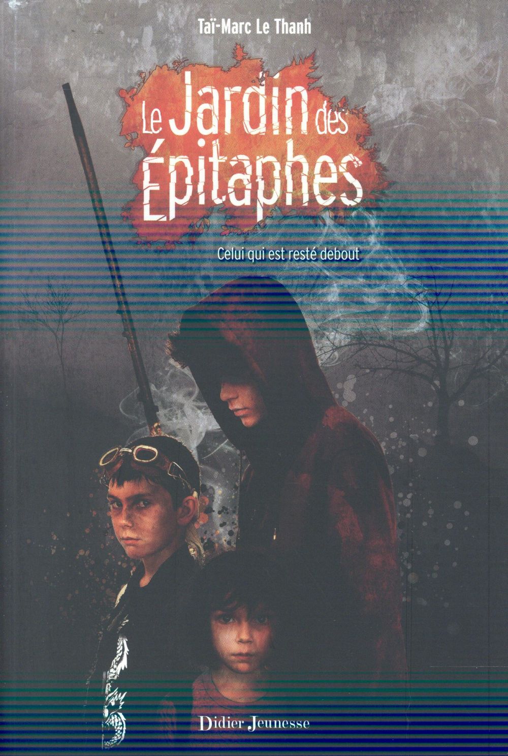 Le jardin des épitaphes Tome 1 : Celui qui est resté debout