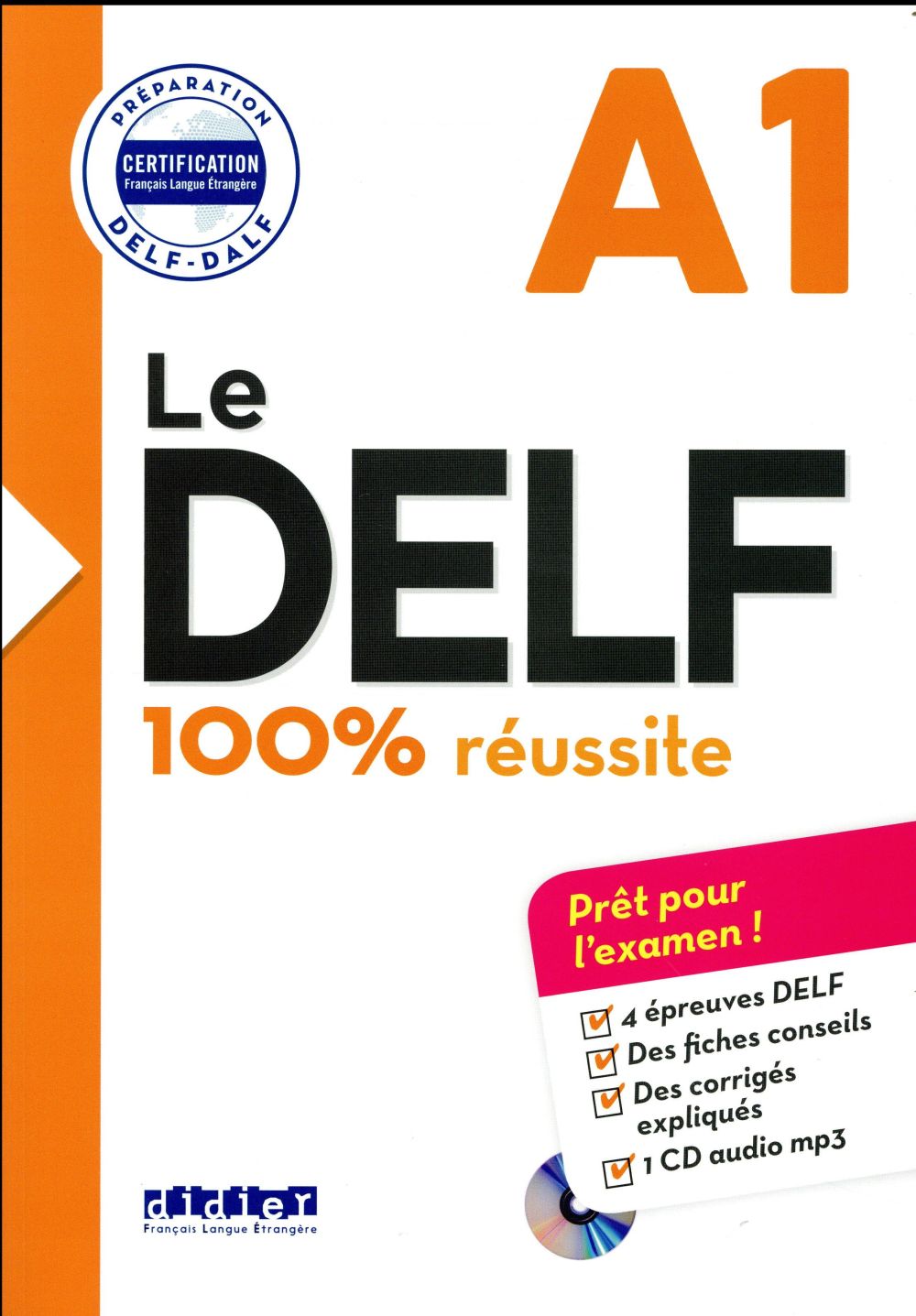 Le DELF A1 100% réussite. Avec 1 CD audio