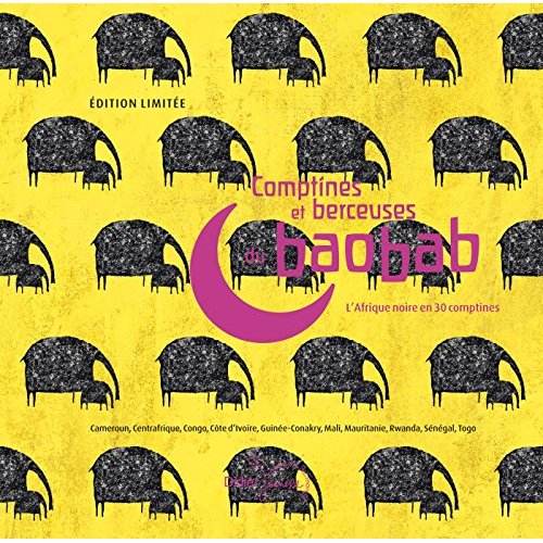 Comptines et berceuses du baobab. L'Afrique noire en 30 comptines. Avec un diptyque, avec 1 CD audio