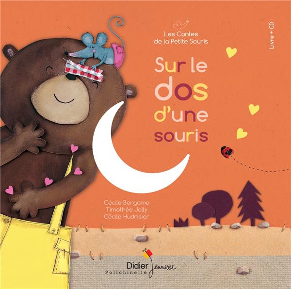 Les contes de la petite souris : Sur le dos d'une souris. Avec 1 CD audio