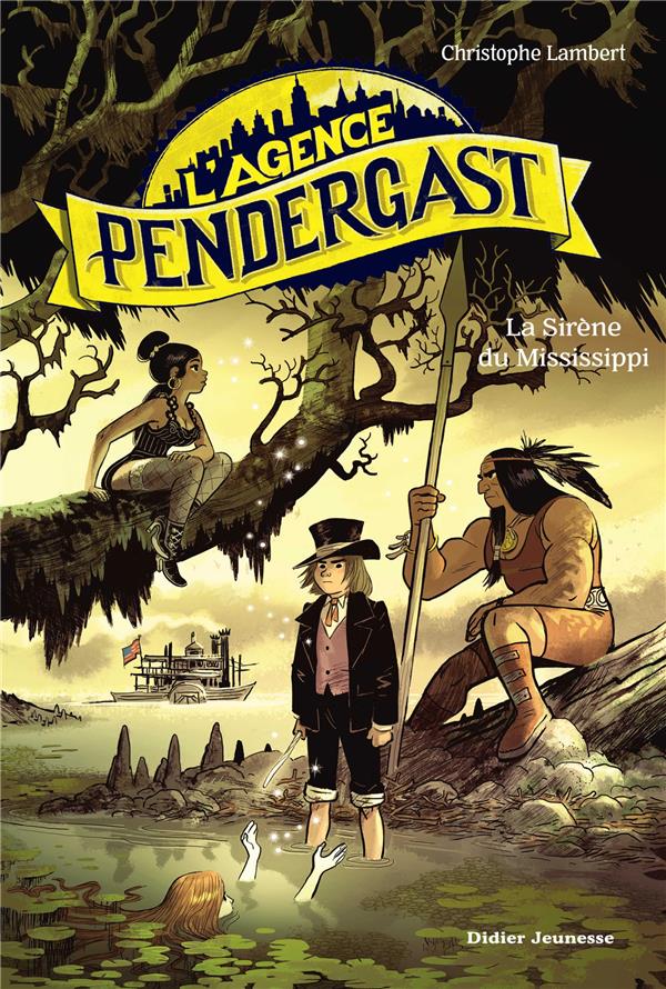 L'agence Pendergast : La sirène du Mississippi