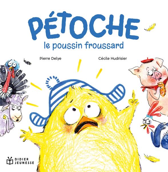Pétoche le poussin froussard