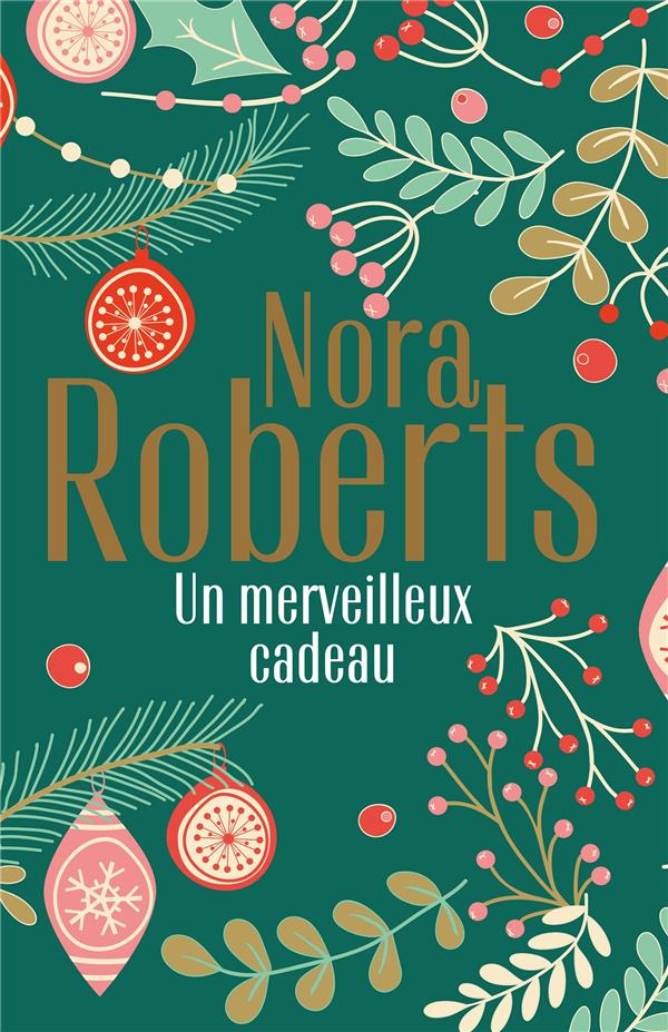 Un merveilleux cadeau. La promesse de Noël ; L'éclat d'une passion