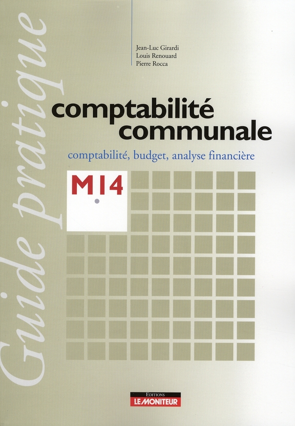 Guide pratique Comptabilité communale. Comptabilité, budget, analyse financière