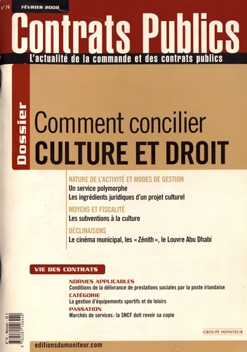 Contrats publics N° 74, février 2008 : Comment concilier culture et droit
