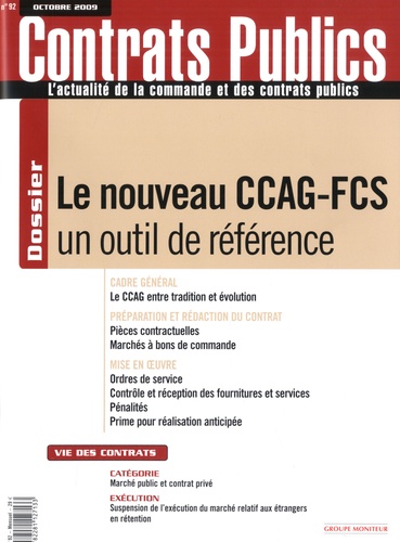 Contrats publics N° 92, Octobre 2009 : Le nouveau CCAG-FCS : un outil de référence