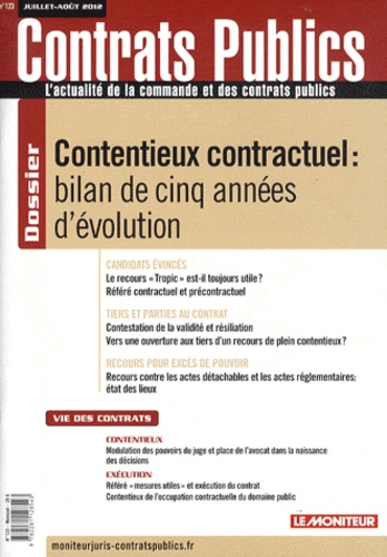 Contrats publics N° 123, juillet-août 2012 : Contentieux contractuel : bilan de cinq années d'évolut