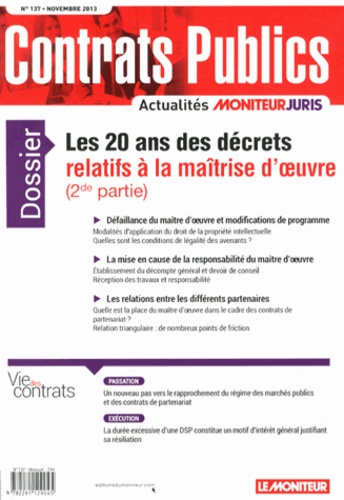 Contrats publics N° 137, Novembre 2013 : Les 20 ans des décrets relatifs à la maîtrise d'oeuvre (2e