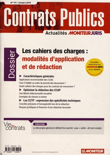 Contrats publics N° 191, octobre 2018 : Les cahiers des charges : modalités d'application et de réda