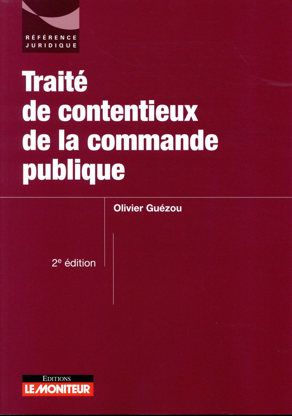 Traité de contentieux de la commande publique. 2e édition