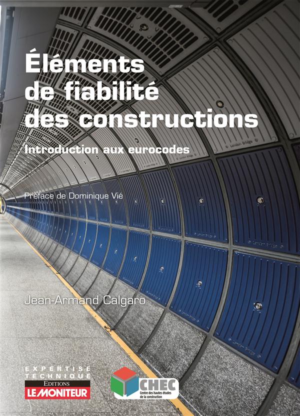 Eléments de fiabilité des constructions. Introduction aux eurocodes