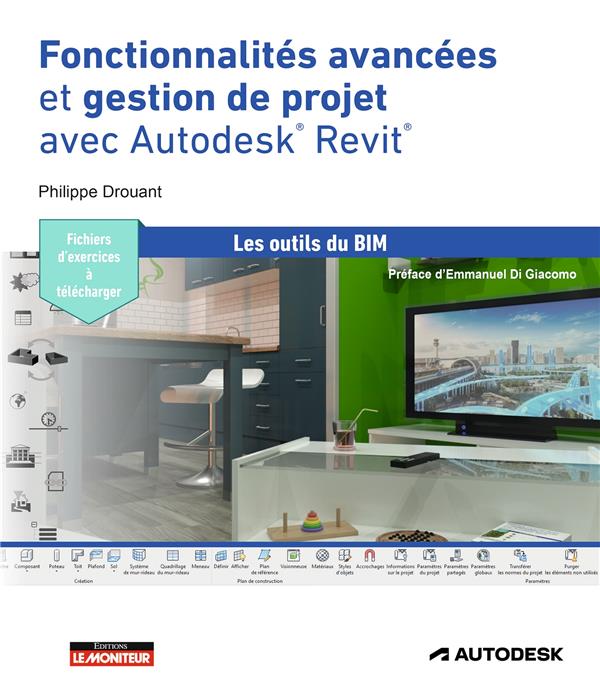 Fonctionnalités avancées et rendu avec Autodesk Revit. Familles système, interopérabilité, gestion d