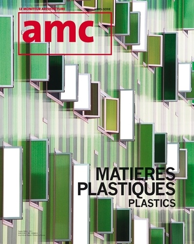 AMC Hors-série : Matières plastiques. Plastics, 30 projets