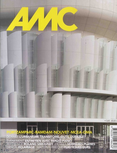 AMC N° 268, avril 2018 : Portzamparc, Ramdam, Nouvet, MCEA, OMA