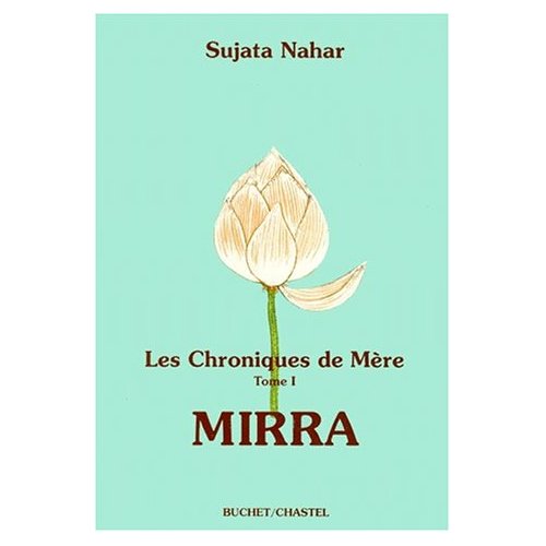 LES CHRONIQUES DE MERE. Volume 1, Mirra