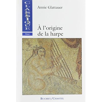 À l'origine de la harpe